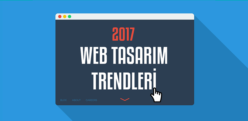 2017 Web Tasarım Trendleri Nasıl Olacak?